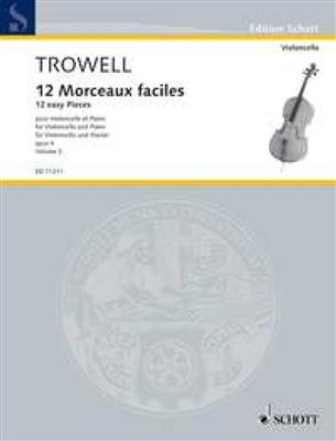 Arnold Trowell: Morceaux Faciles(12) 2 Opus 4: Cello Solo