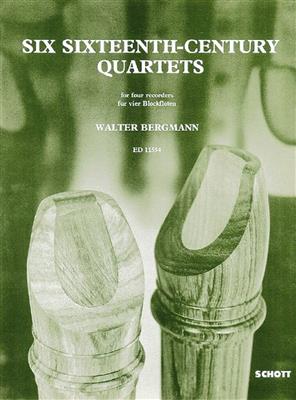 Six Sixteenth-Century Quartets: Blockflöte Ensemble