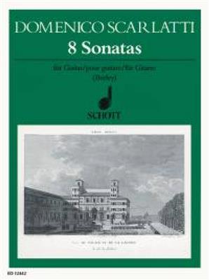 Domenico Scarlatti: 8 Sonatas: (Arr. Raymond Burley): Gitarre Solo