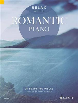 Relax with Romantic Piano: Klavier Solo