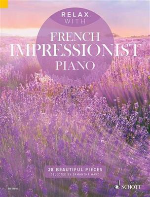 Relax with French Impressionist Piano: Klavier Solo
