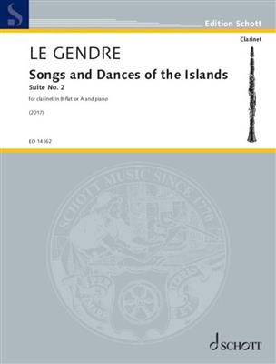 Dominique Le Gendre: Songs and Dances of the Islands Suite No. 2: Klarinette mit Begleitung