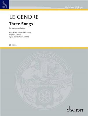 Dominique Le Gendre: Three Songs: Gesang mit Klavier