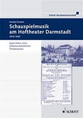 Ursula Kramer: Schauspielmusik am Hoftheater in Darmstadt