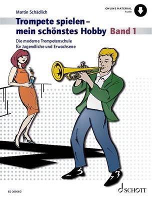 Trompete spielen - mein schönstes Hobby Band 1