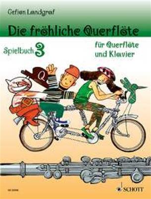 Gefion Landgraf: Die fröhliche Querflöte: Flöte mit Begleitung