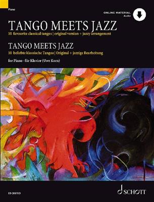 Uwe Korn: Tango Meets Jazz: (Arr. Uwe Korn): Klavier Solo