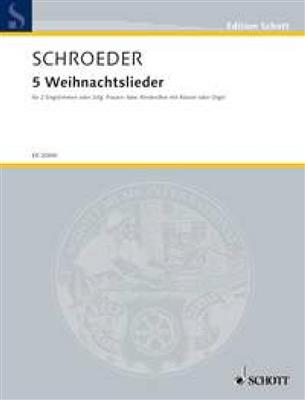Hermann Schroeder: 5 Weihnachtslieder: Frauenchor mit Klavier/Orgel