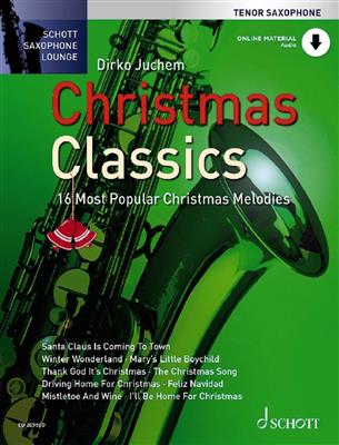 Christmas Classics: (Arr. Dirko Juchem): Tenorsaxophon