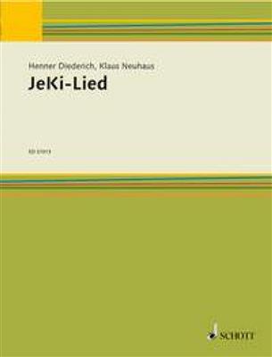 Klaus Neuhaus: JeKi-Lied: (Arr. Henner Diederich): Kinderchor mit Begleitung