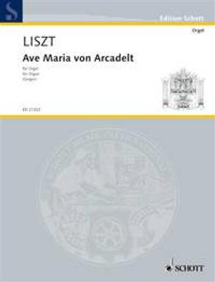 Franz Liszt: Ave Maria Von Arcadelt: Orgel