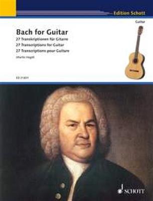 Johann Sebastian Bach: Bach for Guitar: (Arr. Martin Hegel): Gitarre Solo