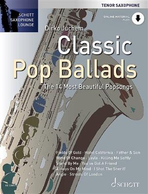 Classic Pop Ballads: (Arr. Dirko Juchem): Tenorsaxophon