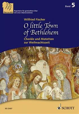 O little Town of Bethlehem Band 5: Gemischter Chor A cappella