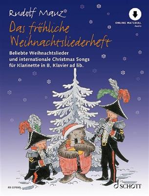 Das fröhliche Weihnachtsliederheft: (Arr. Rudolf Mauz): Klarinette mit Begleitung