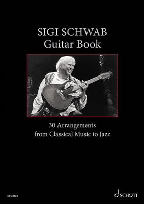Siegfried Schwab: Sigi Schwab Guitar Book: Gitarre Solo