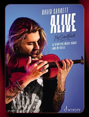 David Garrett: Alive - My Soundtrack: (Arr. Franck van der Heijden): Violine mit Begleitung