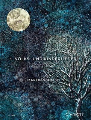 Martin Stadtfeld: Volks- und Kinderlieder : Klavier vierhändig