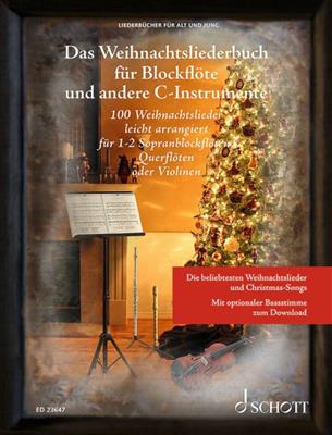 Das Weihnachtsliederbuch: (Arr. Sebastian Mueller): Sopranblockflöte