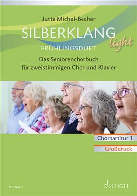 Jutta Michel-Becher: Silberklang light: Frühlingsduft: Frauenchor mit Klavier/Orgel