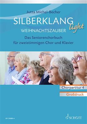 Jutta Michel-Becher: Silberklang light: Weihnachtszauber: Frauenchor mit Klavier/Orgel