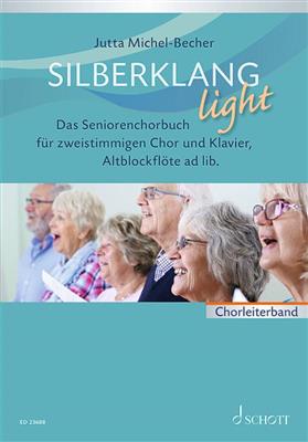 Jutta Michel-Becher: Silberklang light: Frauenchor mit Klavier/Orgel
