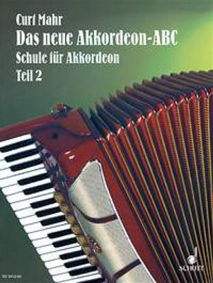 Curt Mahr: Neue Akkordeon Abc 2: Akkordeon Solo