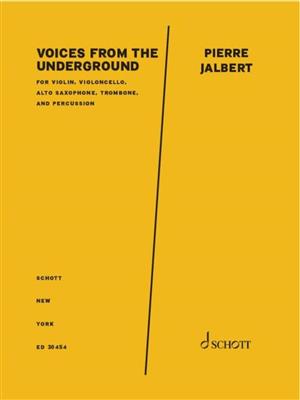Pierre Jalbert: Voices from the Underground : Kammerensemble