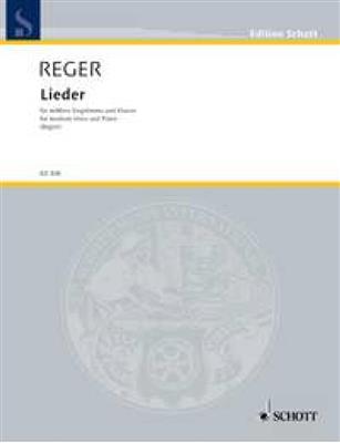 Max Reger: Lieder: Gesang mit Klavier