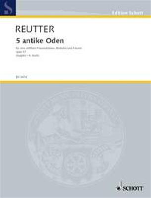 Hermann Reutter: Fünf antike Oden op. 57: Gesang mit sonstiger Begleitung