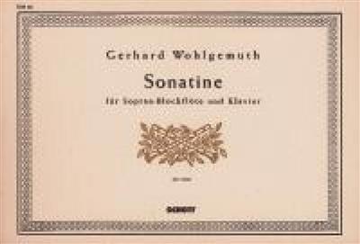 Gerhard Wohlgemuth: Sonatine: Sopranblockflöte mit Begleitung