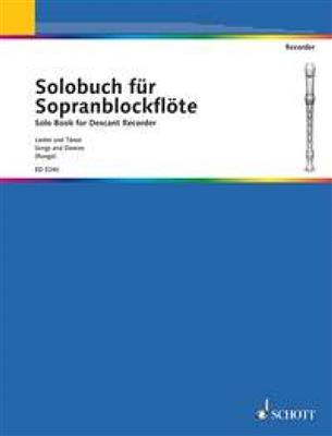 Solobuch Fur Sbfl. 1: Sopranblockflöte