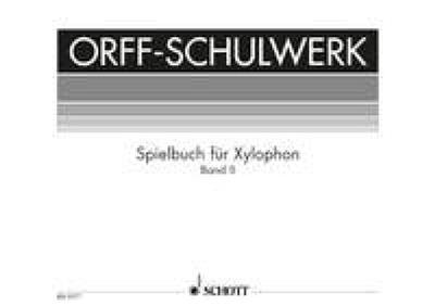 Gunild Keetman: Spielbuch für Xylophon Vol. 2: Xylophon