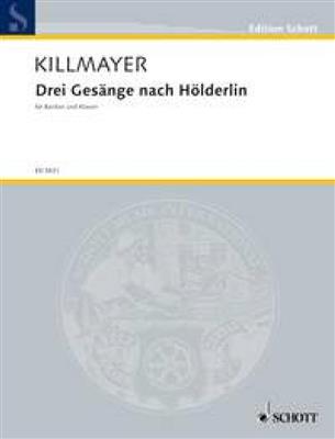 Wilhelm Killmayer: Drei Gesänge nach Hölderlin: Gesang mit Klavier