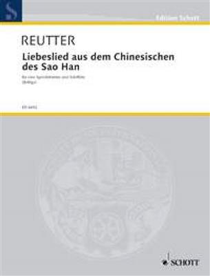 Hermann Reutter: Liebeslied aus dem Chinesischen des Sao Han: Flöte mit Begleitung