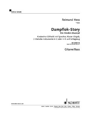 Reimund Hess: Dampflok-Story : Ein Kinder-Musical: Kinderchor mit Begleitung