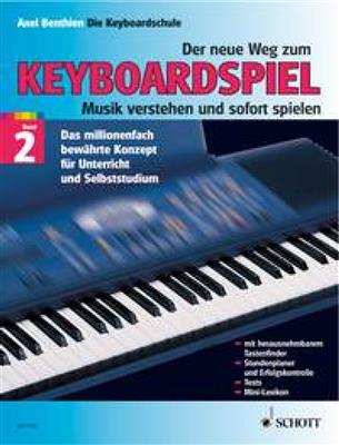 Axel Benthien: Neue Weg Zum Keyboardspiel 2: Keyboard