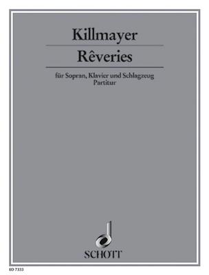 Wilhelm Killmayer: Rêveries: Gesang mit sonstiger Begleitung