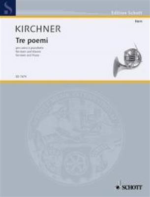 Volker David Kirchner: Tre poemi: Horn mit Begleitung