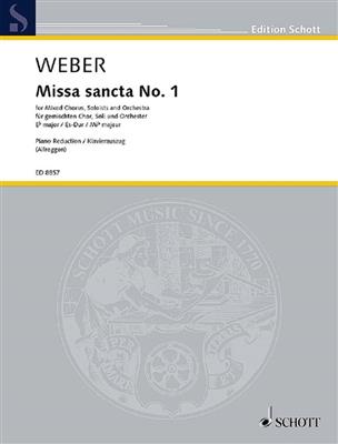 Carl Maria von Weber: Missa sancta No. 1 Eb major WeV A.2 / WeV A.3: Gemischter Chor mit Ensemble