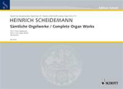 Heinrich Scheidemann: Samtliche Orgelwerke 3: Orgel