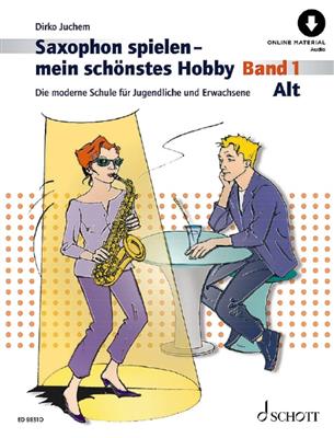 Saxophon spielen - mein schönstes Hobby Band 1