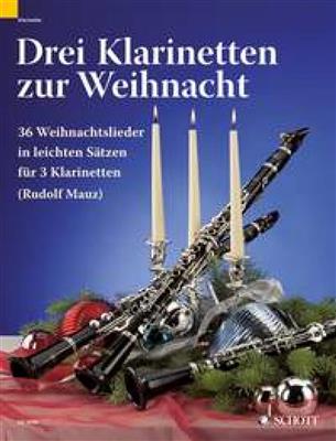 3 Clarinets for Christmas: (Arr. Rudolf Mauz): Klarinette Ensemble