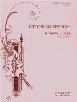 Ottorino Respighi: Kleine Stucke(6): Klavier vierhändig