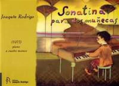 Joaquín Rodrigo: Sonatina para dos Munecas: Klavier vierhändig