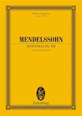 Felix Mendelssohn Bartholdy: Sinfonias IX-XII: Streichorchester