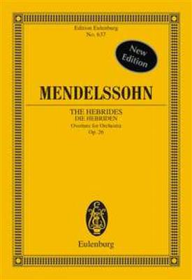 Felix Mendelssohn Bartholdy: The Hebrides Overture - Fingel's Cave Op.26: Orchester