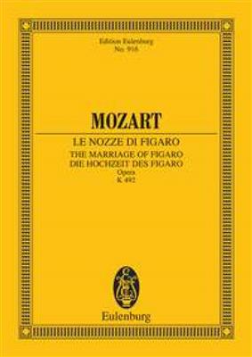Wolfgang Amadeus Mozart: The Marriage Of Figaro K 492 Study Score: Gemischter Chor mit Ensemble