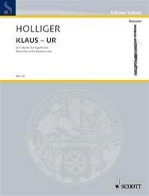 Heinz Holliger: KLAUS-UR: Fagott Solo