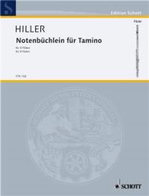 Wilfried Hiller: Notenbuchlein fur Tamino: Flöte Ensemble